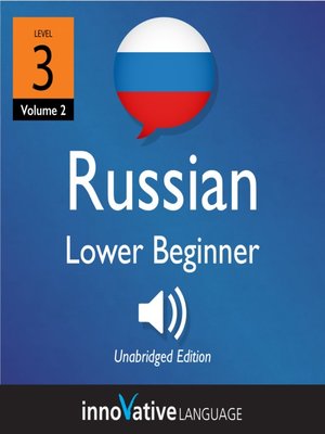 cover image of Learn Russian - Level 3: Lower Beginner Russian, Volume 2